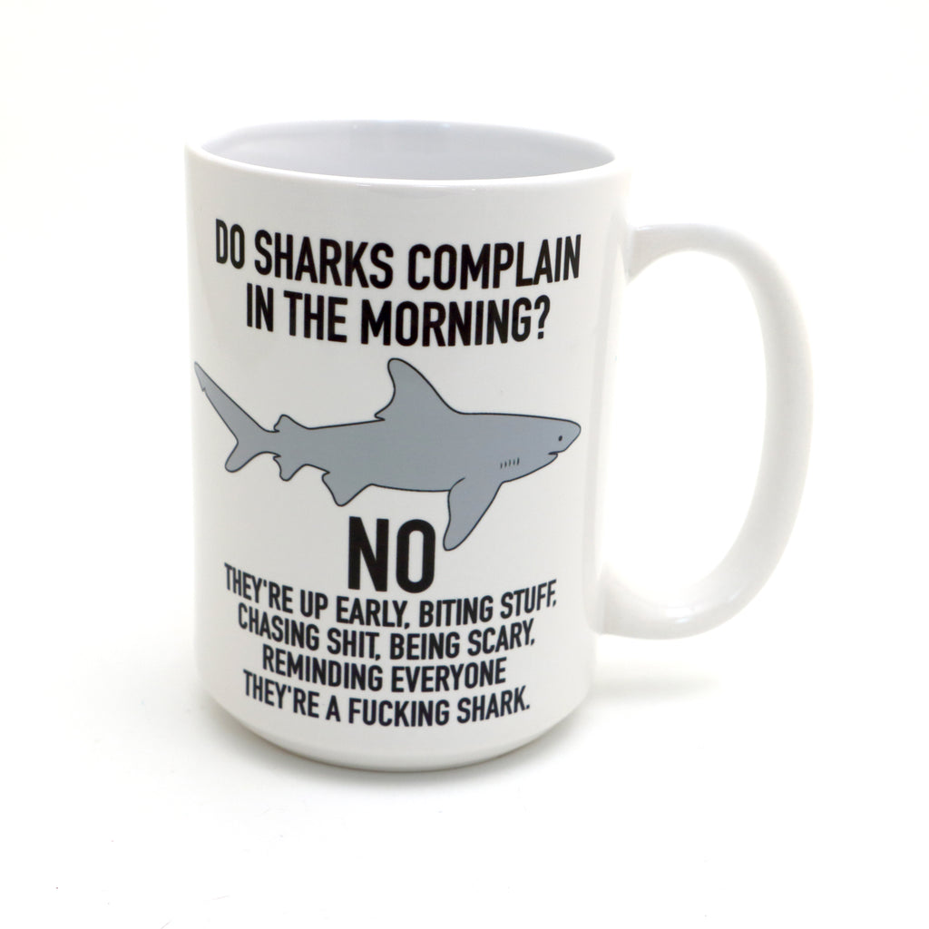 Mature Shark Mug, 15 oz. mug, motivational