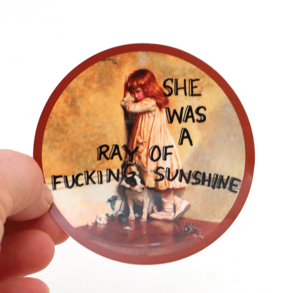 Ray of F'ing Sunshine sticker, 3 x 3 sticker