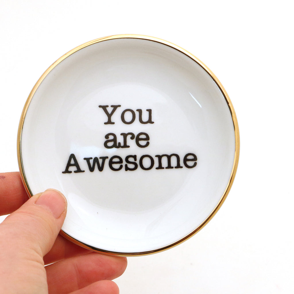 You Are Awesome Ring Dish, GOLD, ring holder, trinket dish