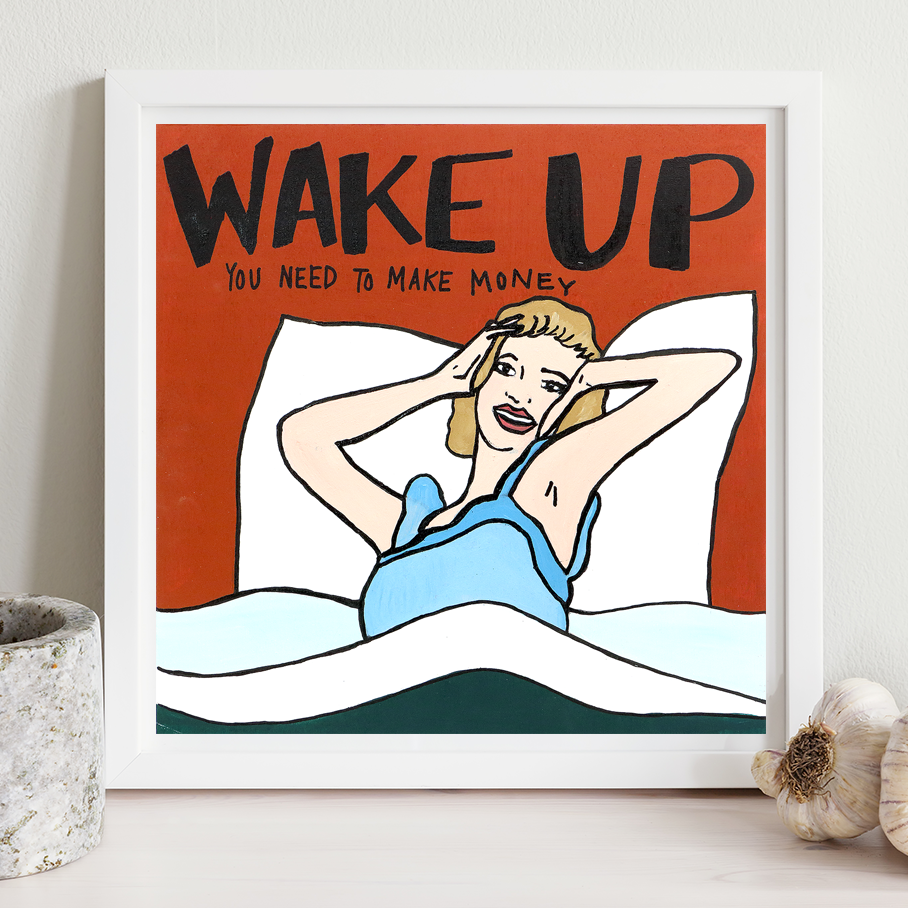 Wake¬†Up Print. The kick in the rear everyone needs to get their day started
This is an unframed pr