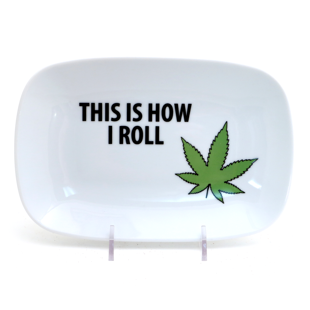This is How I Roll tray, pot, mary jane, 420, marijuana leaf tray