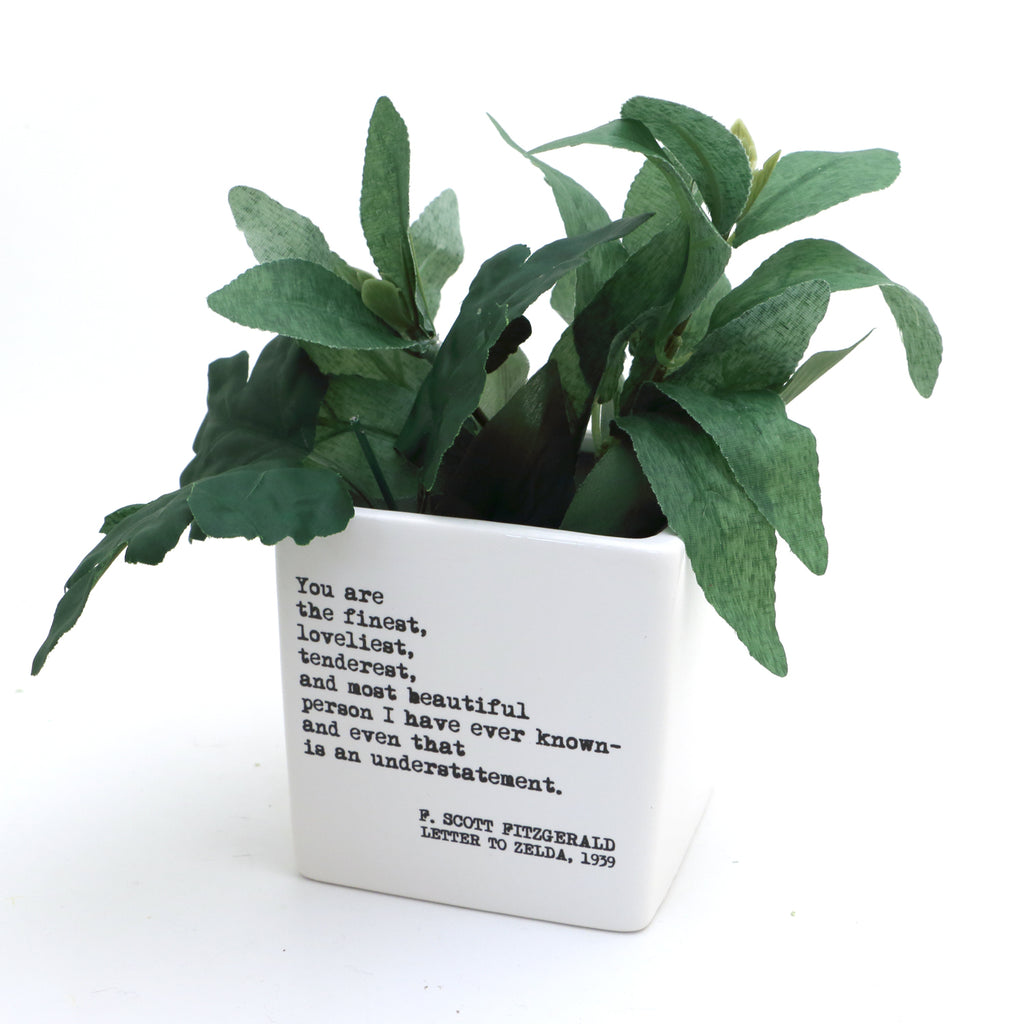 You are the most wonderful person, F. Scott Fitzgerald quote, square pot, planter, candle holder