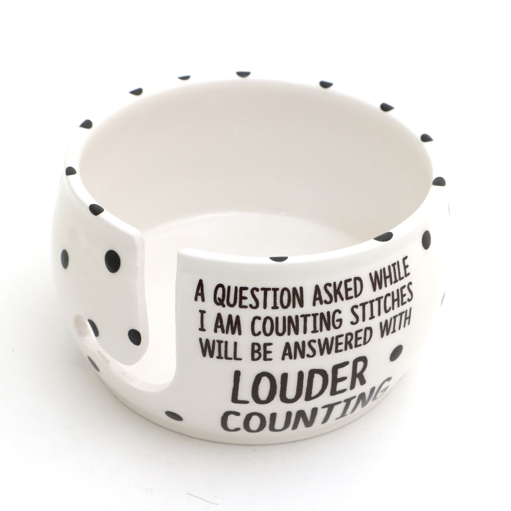 Counting stitches yarn bowl, funny gift for person who knits