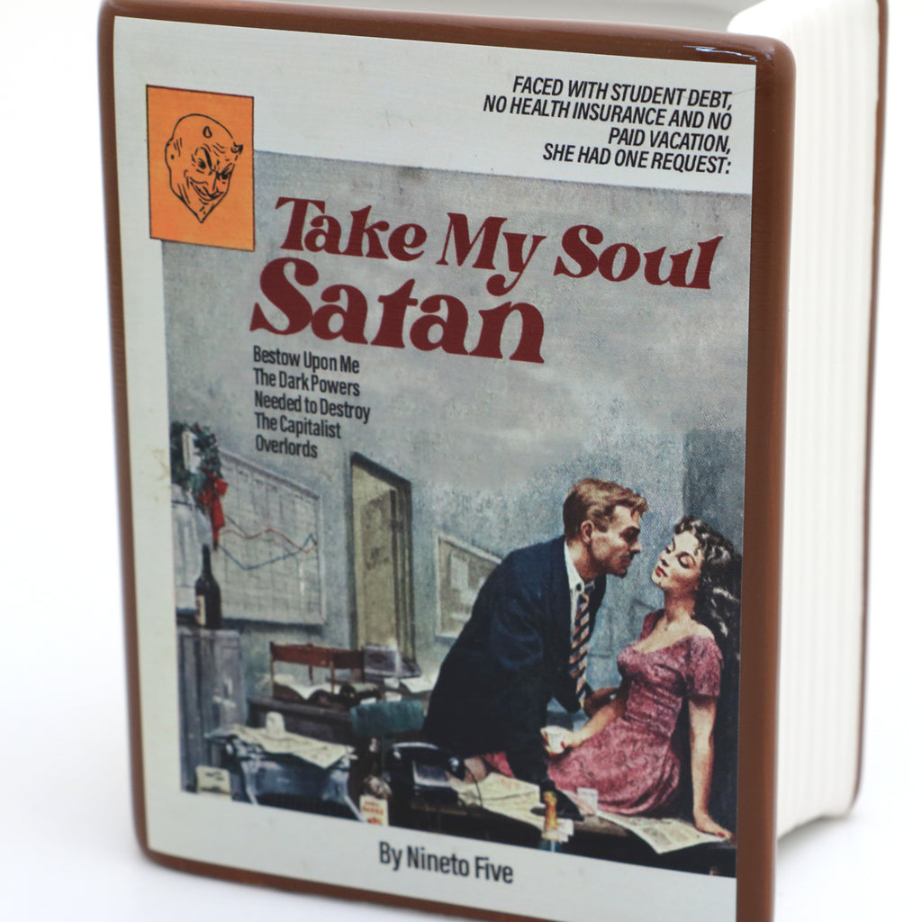 Take My Soul Satan, snarky pencil holder, funny gift for co worker, book vase