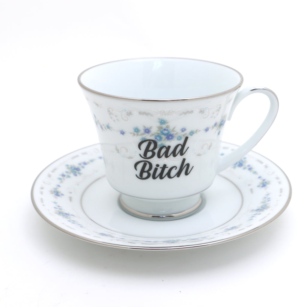 Bad Bitch tea cup and saucer set, upcycled, sassy teacup and saucer