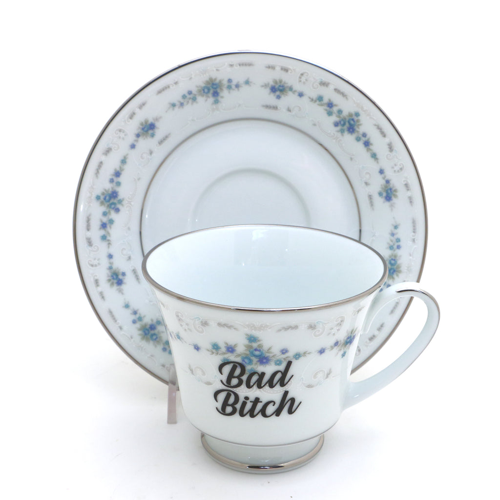 Bad Bitch tea cup and saucer set, upcycled, sassy teacup and saucer