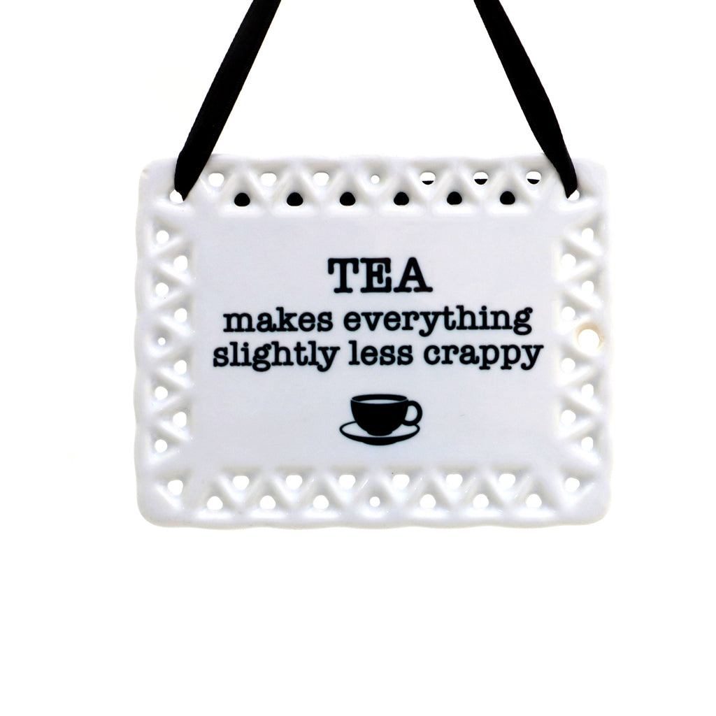 Tea lover gift, Ceramic plaque, Tea makes Everything, ceramic wall hanging