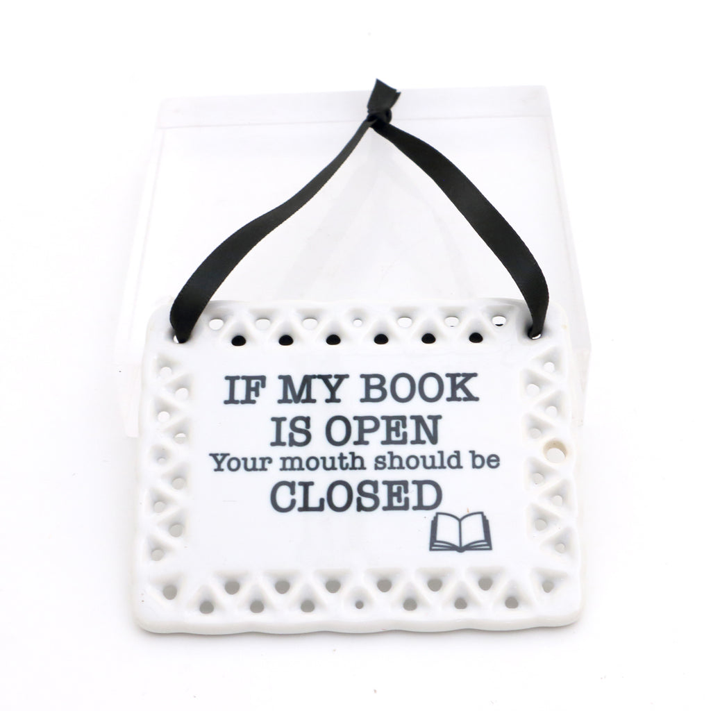 Book lover gift, Ceramic plaque, If My Book is Open, ceramic wall hanging