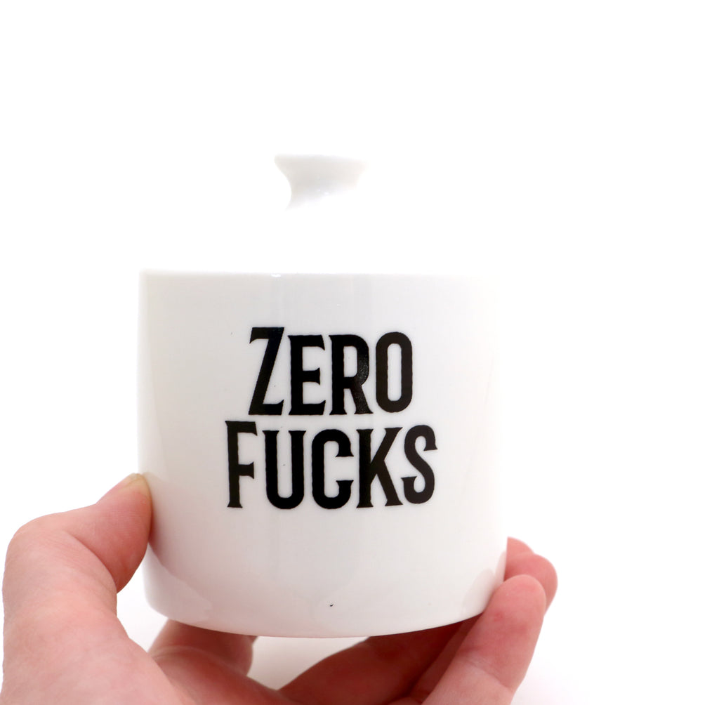 Zero F*cks Sugar Bowl, mature humor, funny novelty gift