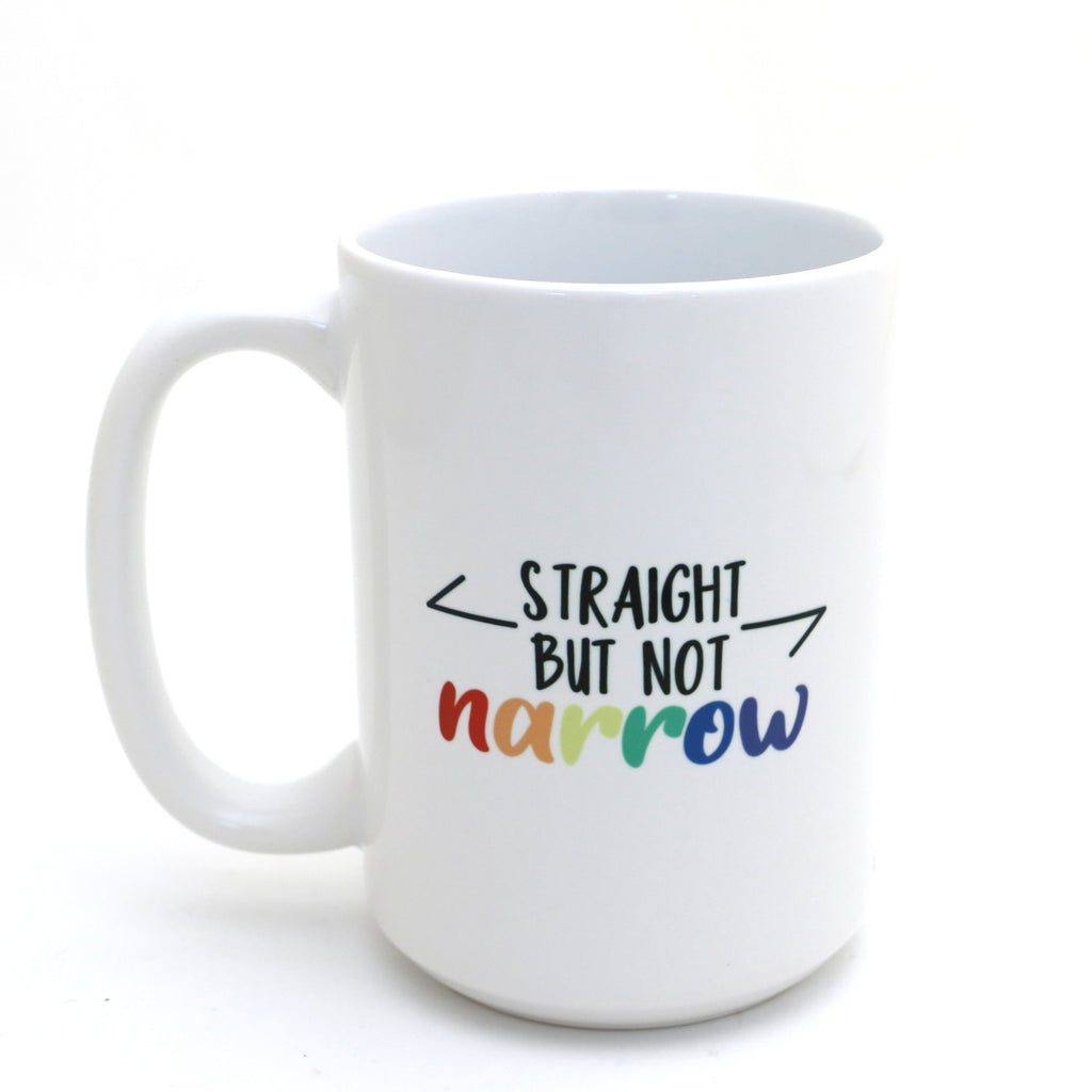 Pride mug, Ally, Straight But Not Narrow, LGBTQ support, 15 oz.