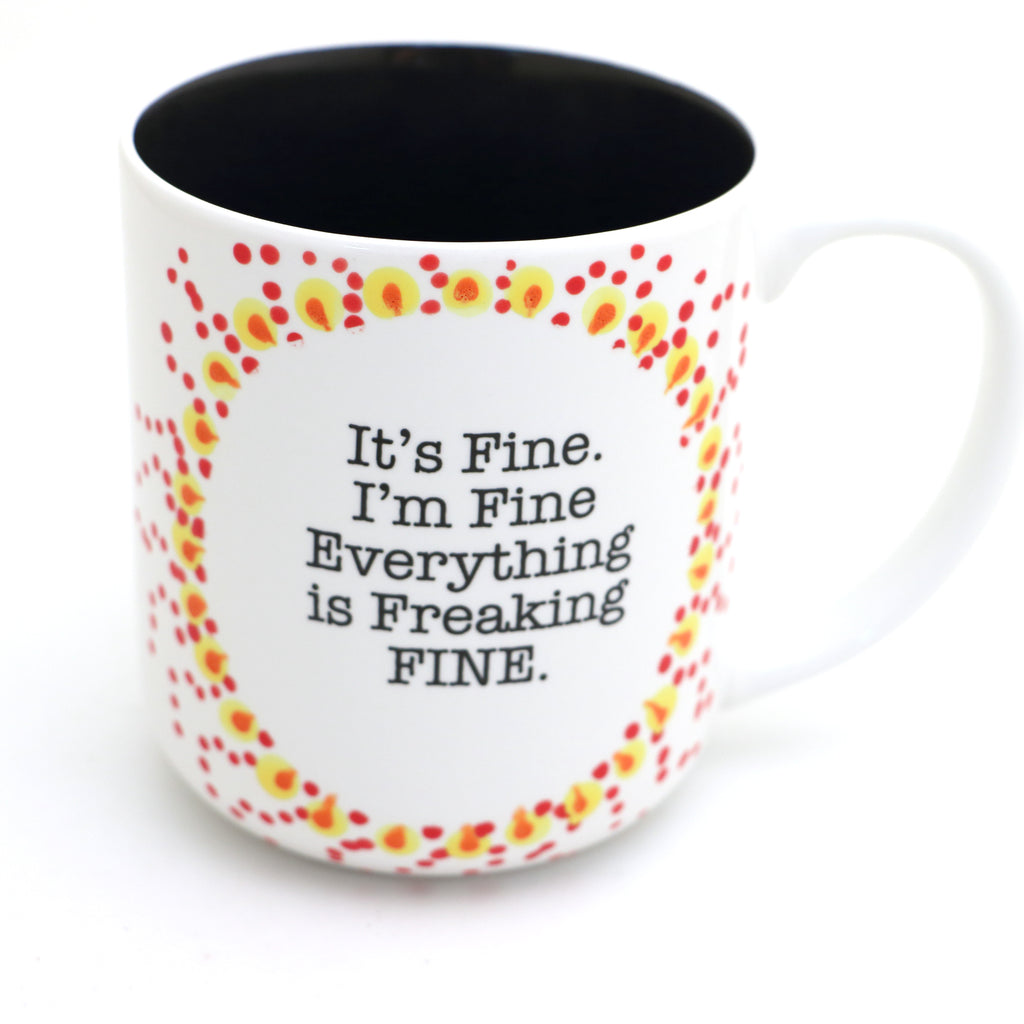 I'm Fine, Everything is Fine mug with hand painted dots