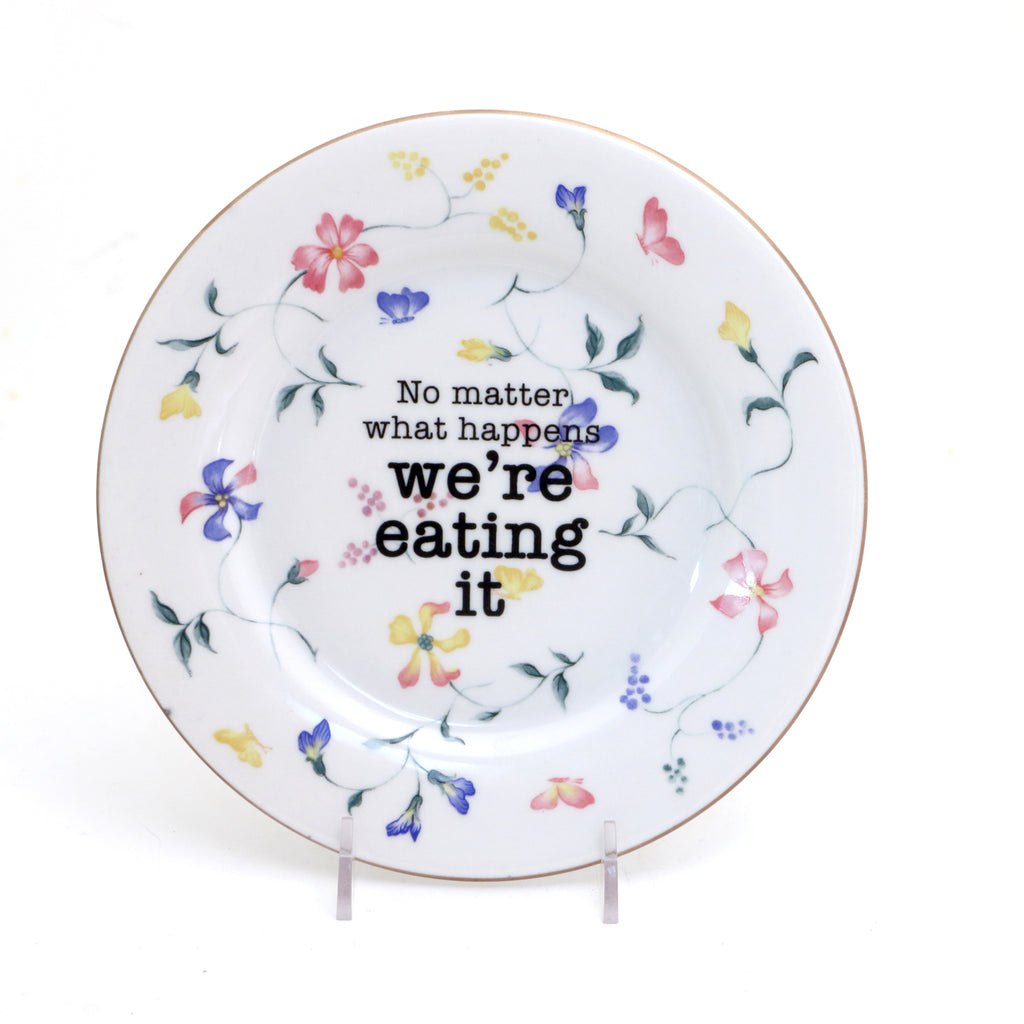 We're Eating It- Vintage upcycled dessert plate- kitchen decor