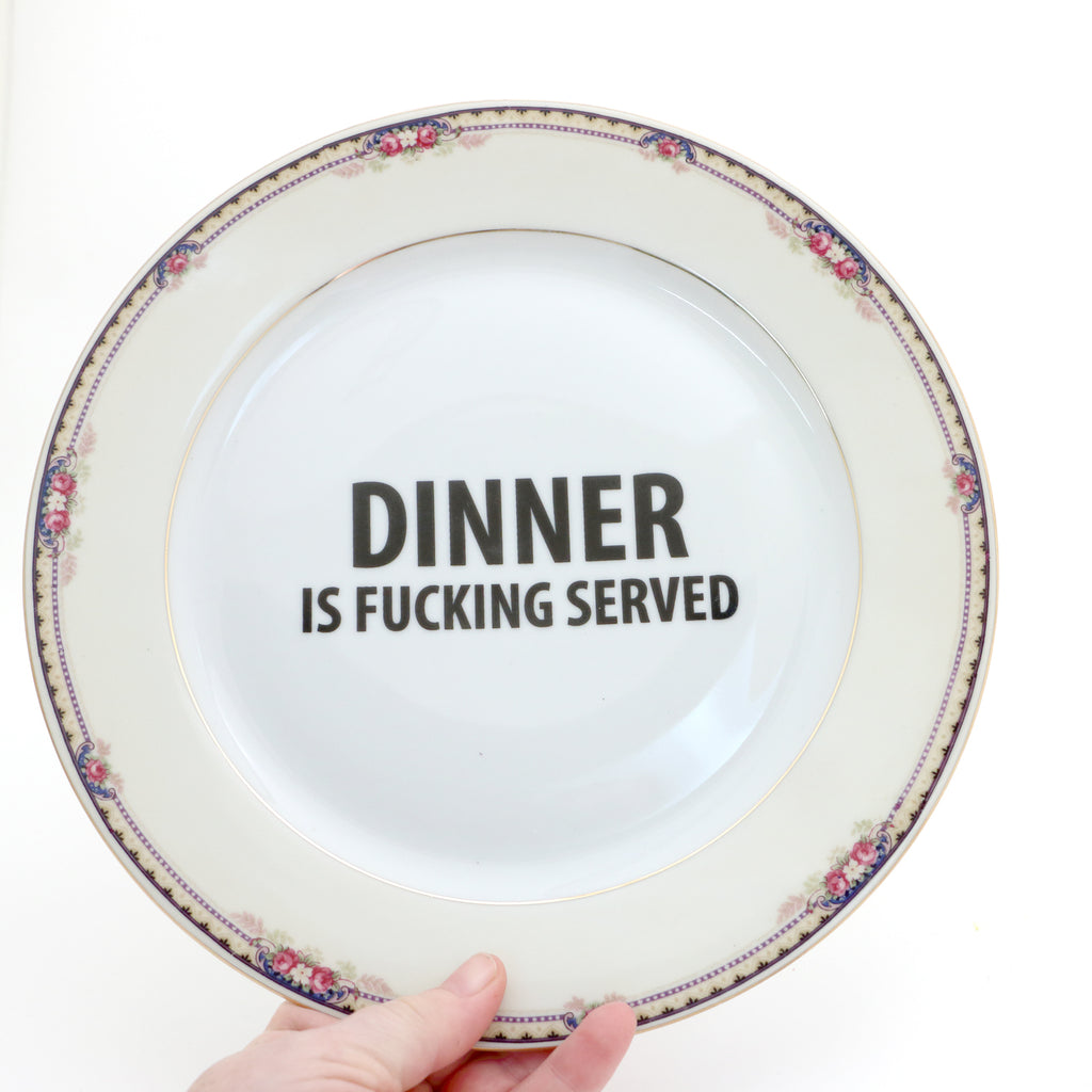 Dinner is F'n Served upcycled vintage plate mature language