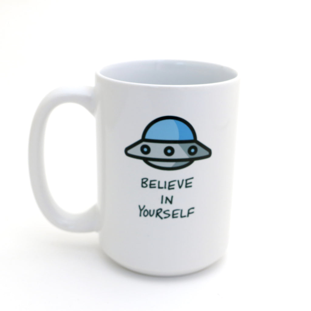 Alien 15 Oz mug, Believe in Yourself, UFO, space creature mug