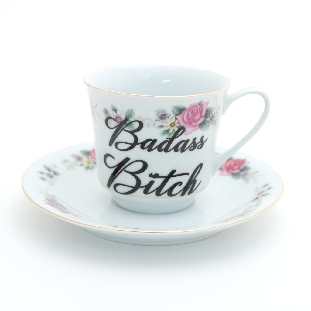 Badass Bitch tea cup and saucer set, upcycled, sassy teacup and saucer