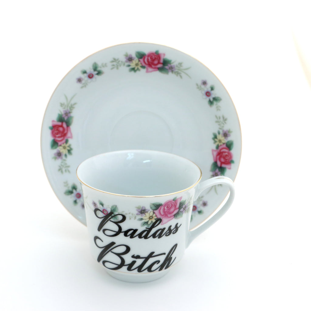 Badass Bitch tea cup and saucer set, upcycled, sassy teacup and saucer