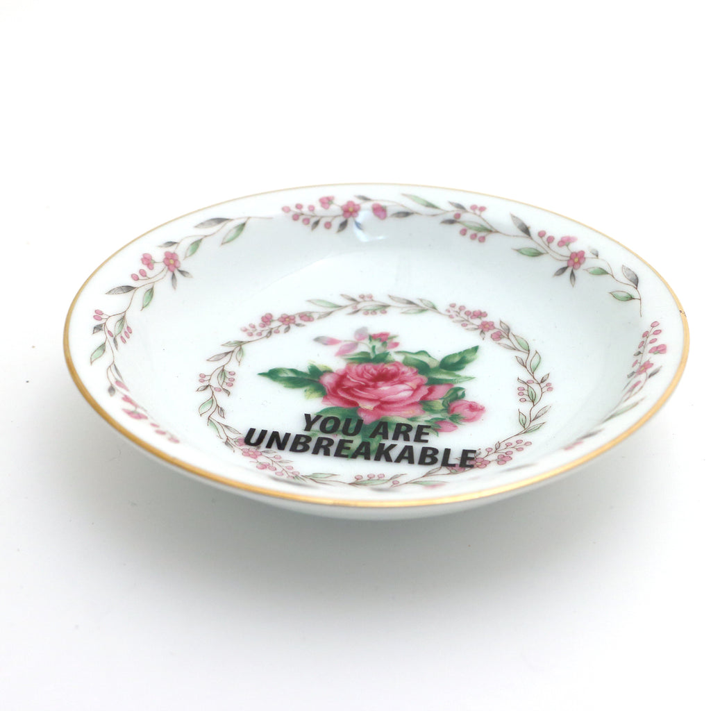 You are Unbreakable ,ROSES,  upcycled vintage dish, ring holder, small bowl