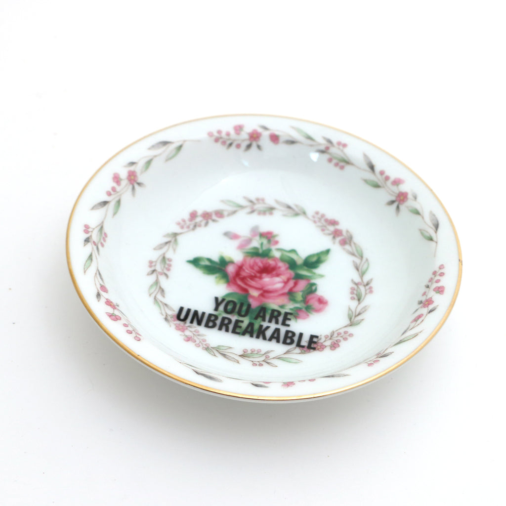 You are Unbreakable ,ROSES,  upcycled vintage dish, ring holder, small bowl