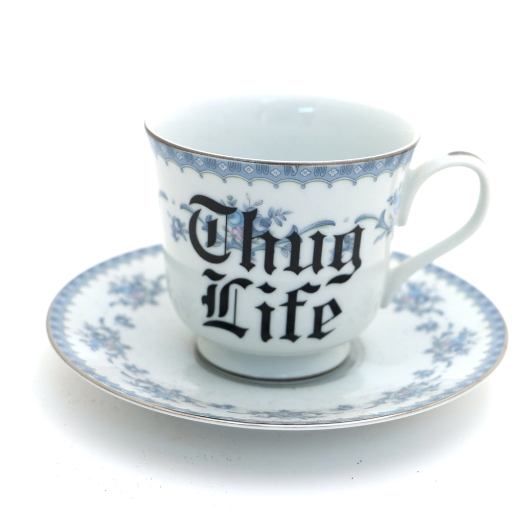 Thug Life teacup and saucer, Upcycled, vintage