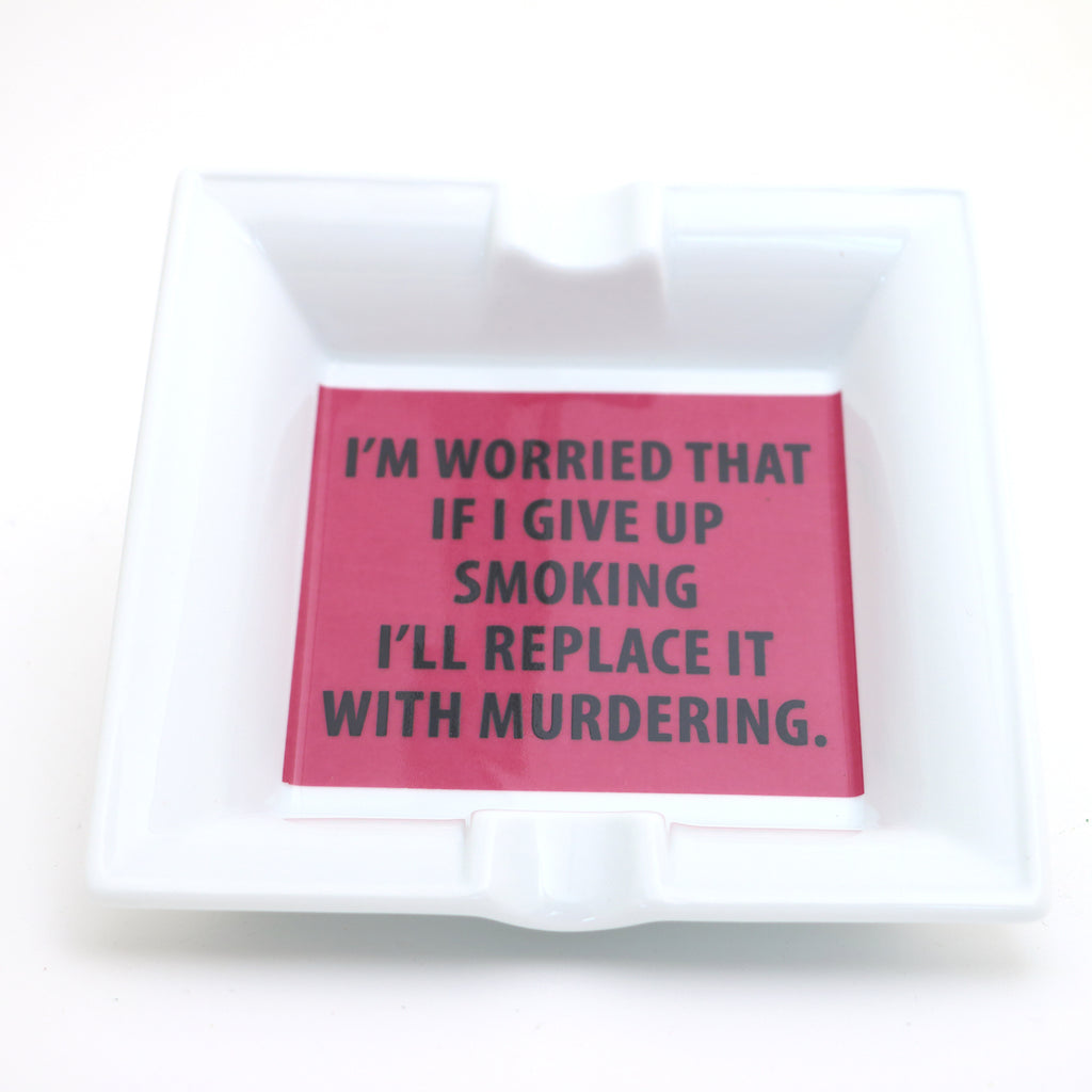 Ceramic Ashtray, Smoking or Murder, funny ashtray