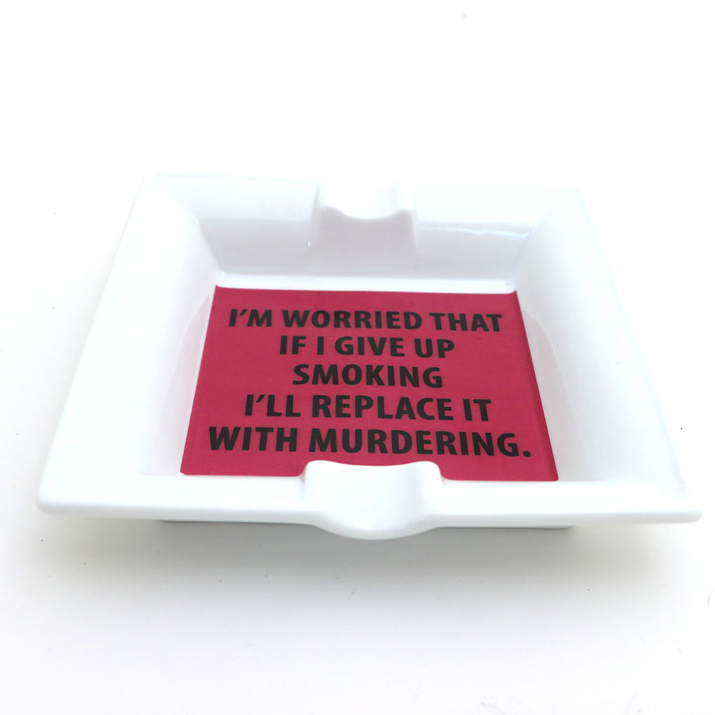 Ceramic Ashtray, Smoking or Murder, funny ashtray