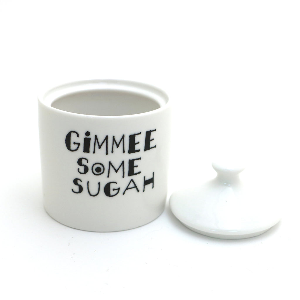 Sugar bowl, Gimmee some Sugah, Mother's Day gift