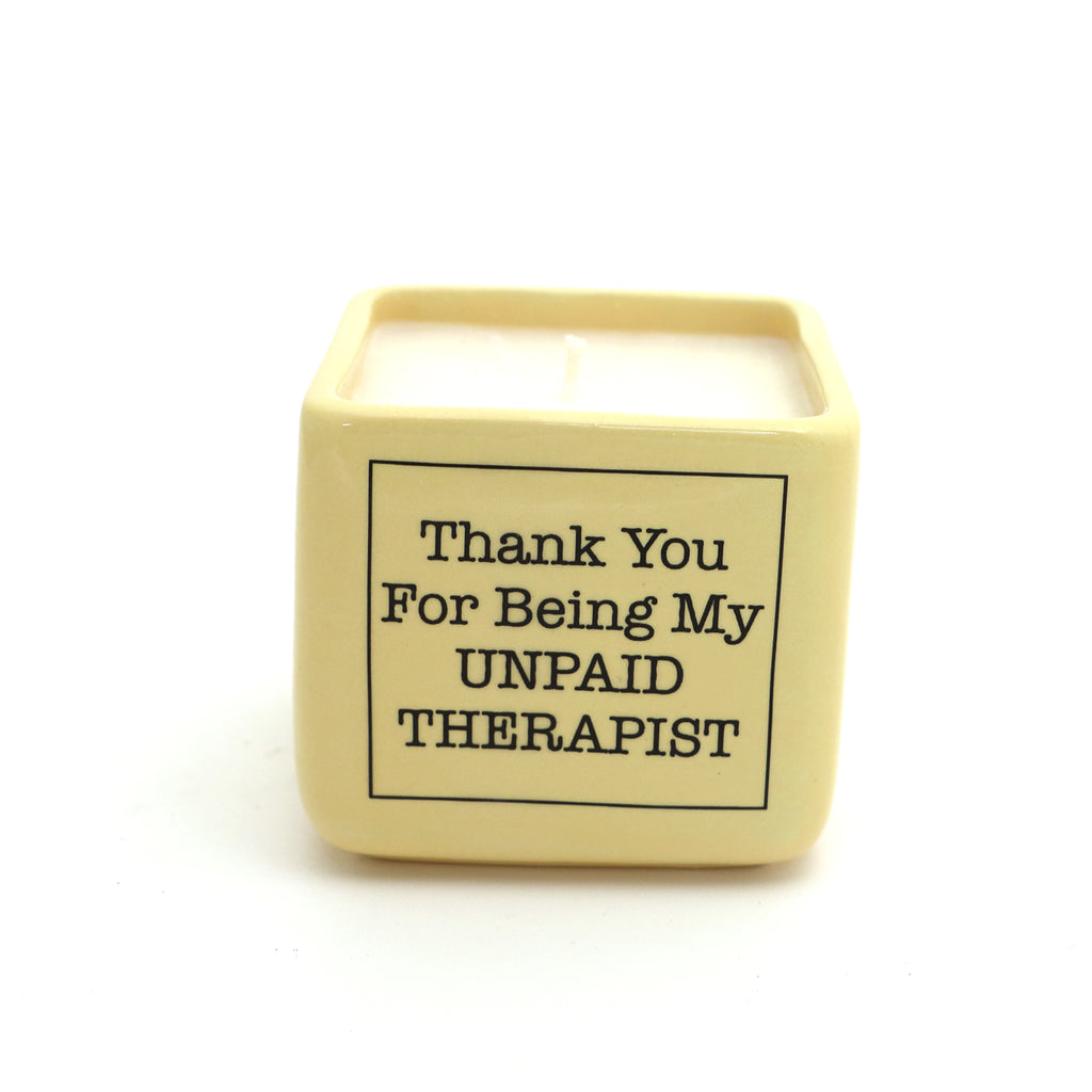 Thank you for being My Unpaid Therapist scented candle, hand poured soy candle