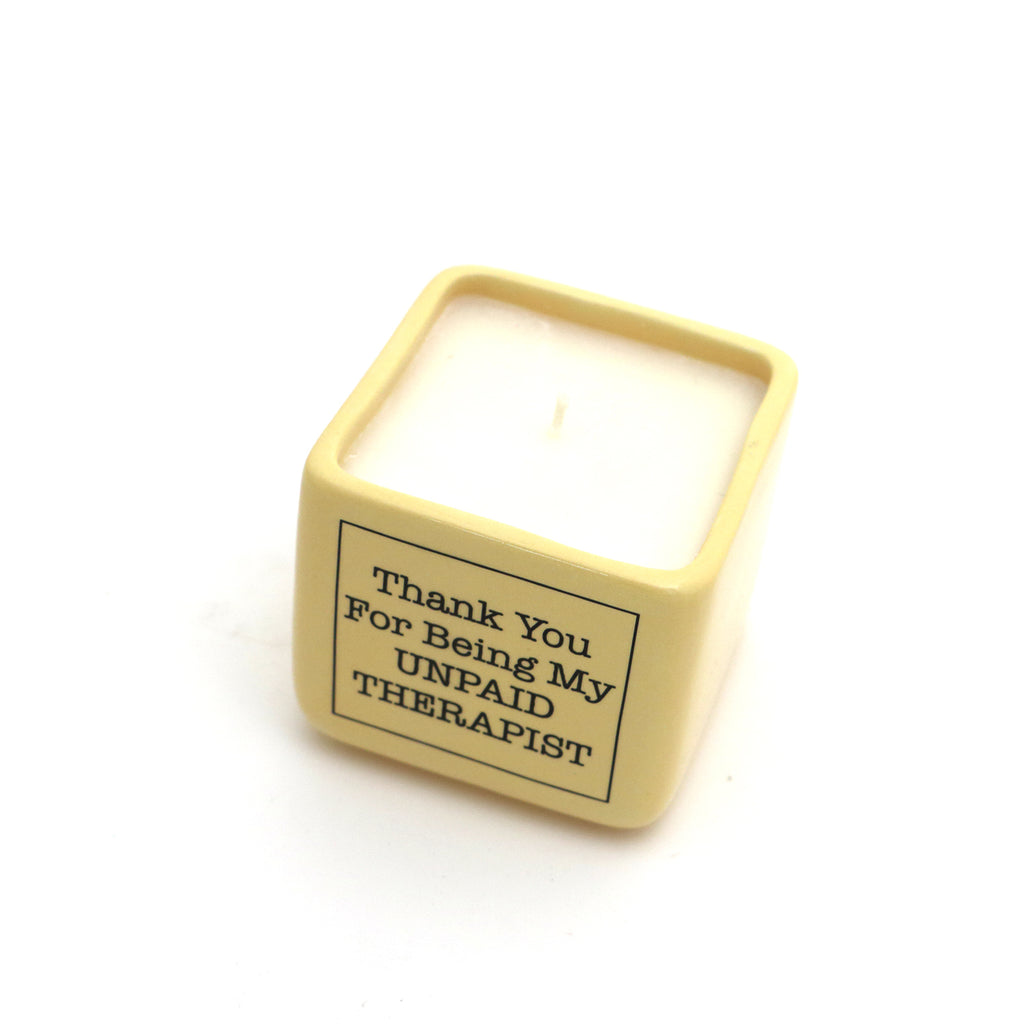 Thank you for being My Unpaid Therapist scented candle, hand poured soy candle