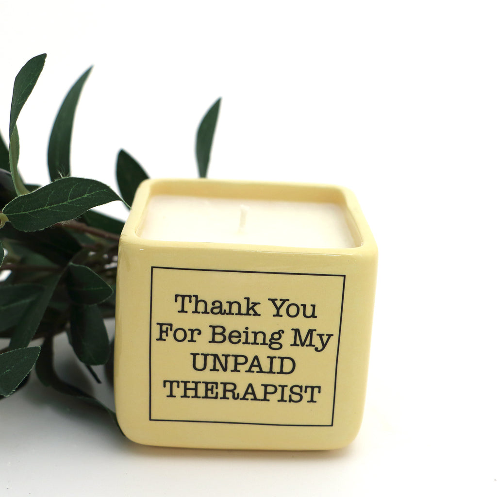 Thank you for being My Unpaid Therapist scented candle, hand poured soy candle