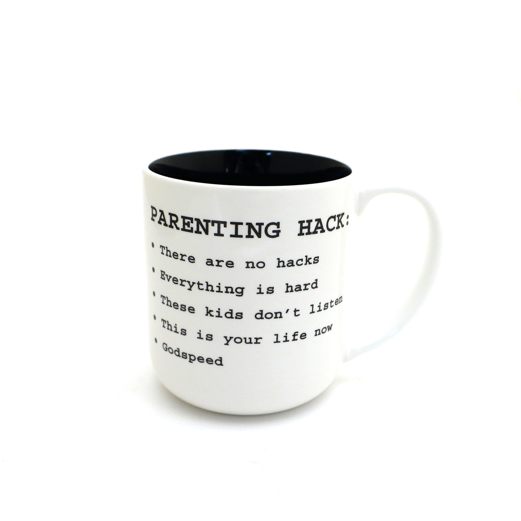 Parenting hack mug, funny mug, parent mug