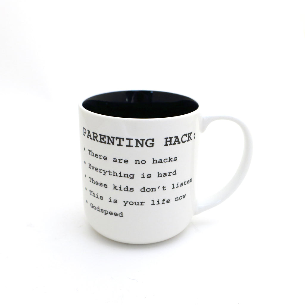 Parenting hack mug, funny mug, parent mug