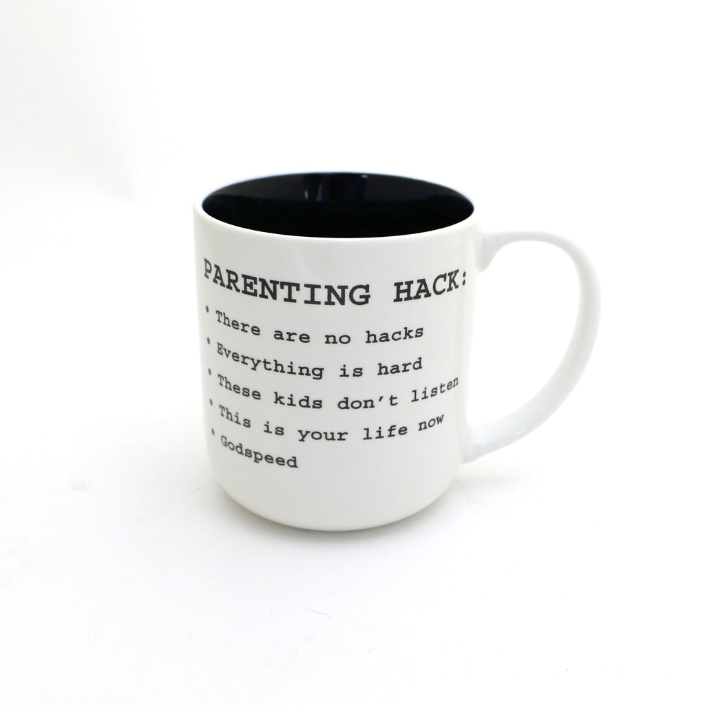 Parenting hack mug, funny mug, parent mug