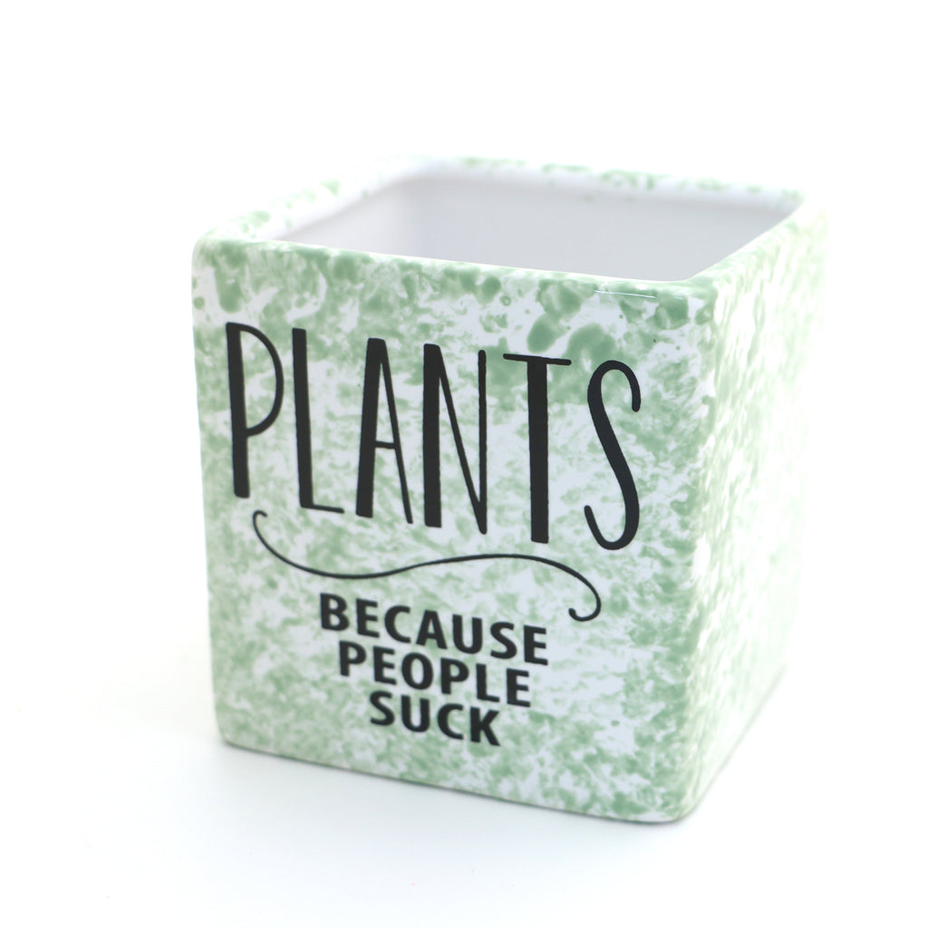 Square planter, Plants Because People Suck, Introvert or Break Up Gift