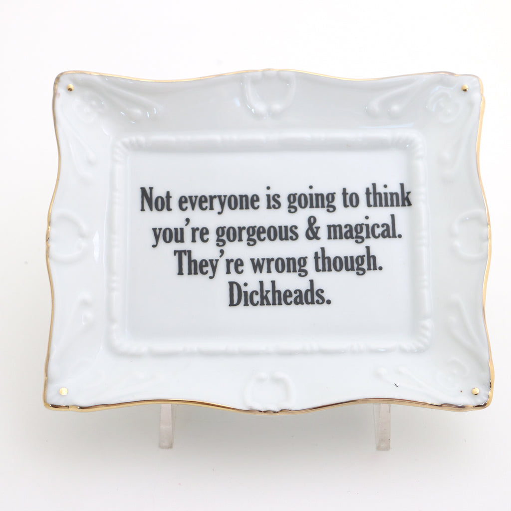 Porcelain tray with gold rim, Gorgeous and Magical, Funny decor
