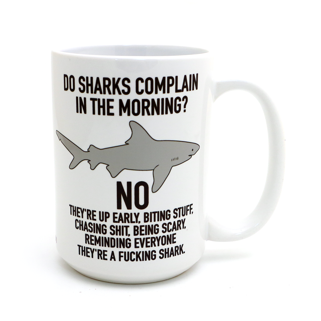 Mature Shark Mug, 15 oz. mug, motivational