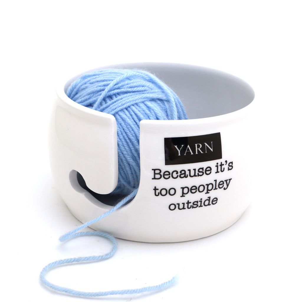 Yarn bowl, Yarn because it's too peopley outside
