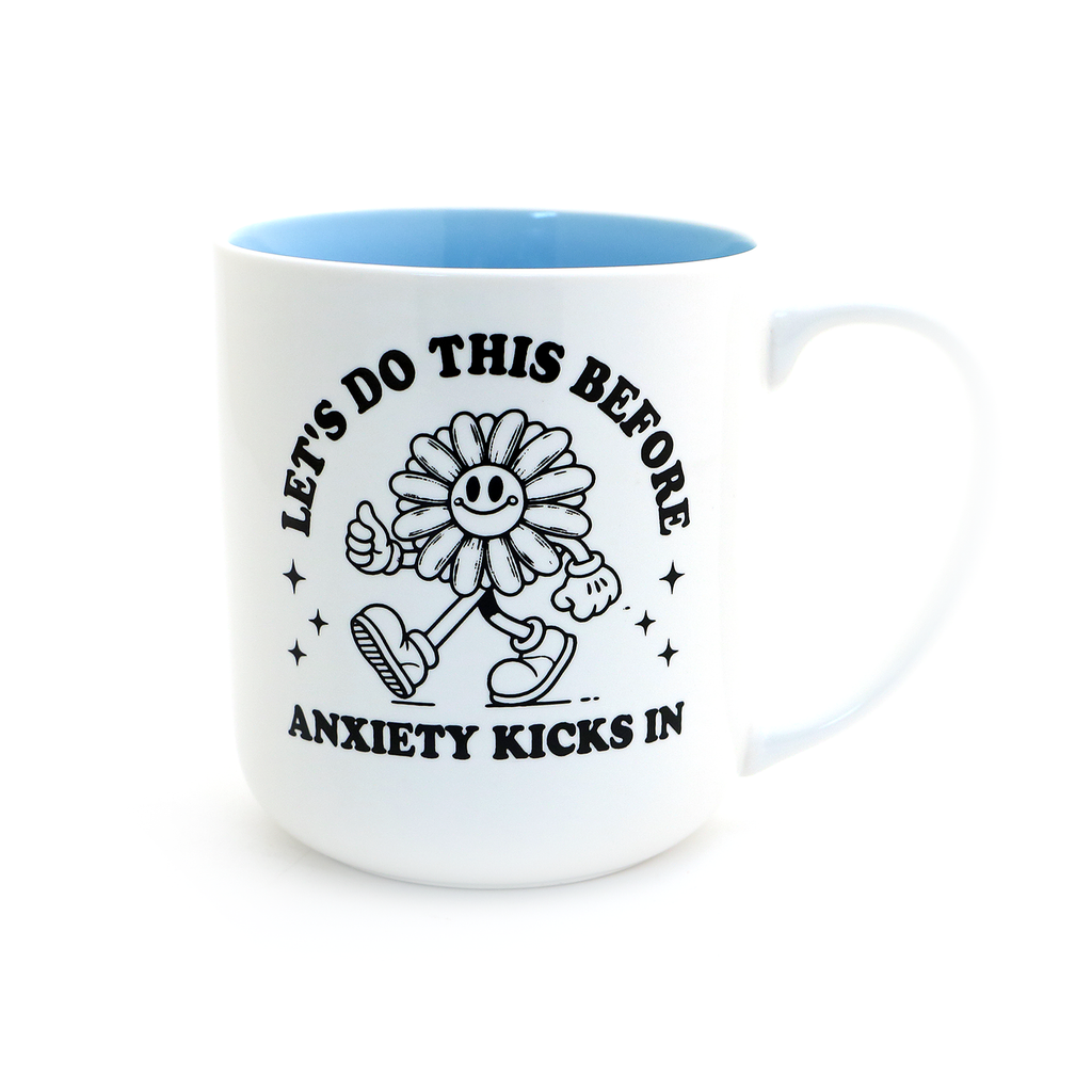 Anxiety Mug, Let's Do This, Focus on the Positive mug