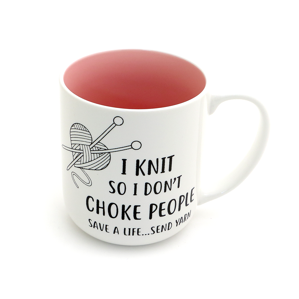 I Knit So I Don't Choke People Mug