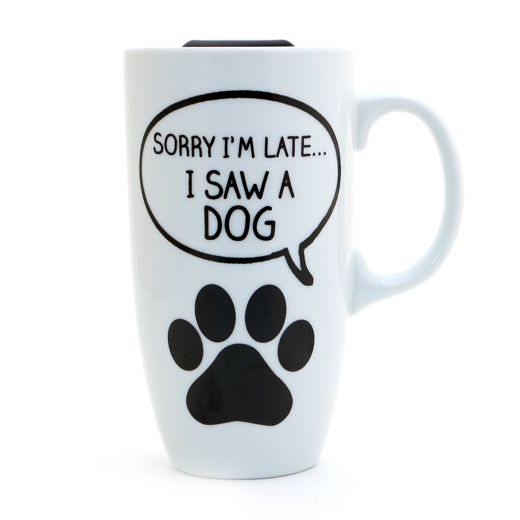 Sorry I'm late I saw a dog , travel mug with handle, Dog lover