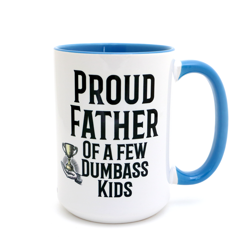 Proud Father 15 oz Mug, Funny Father's Day gift, Funny dad mug