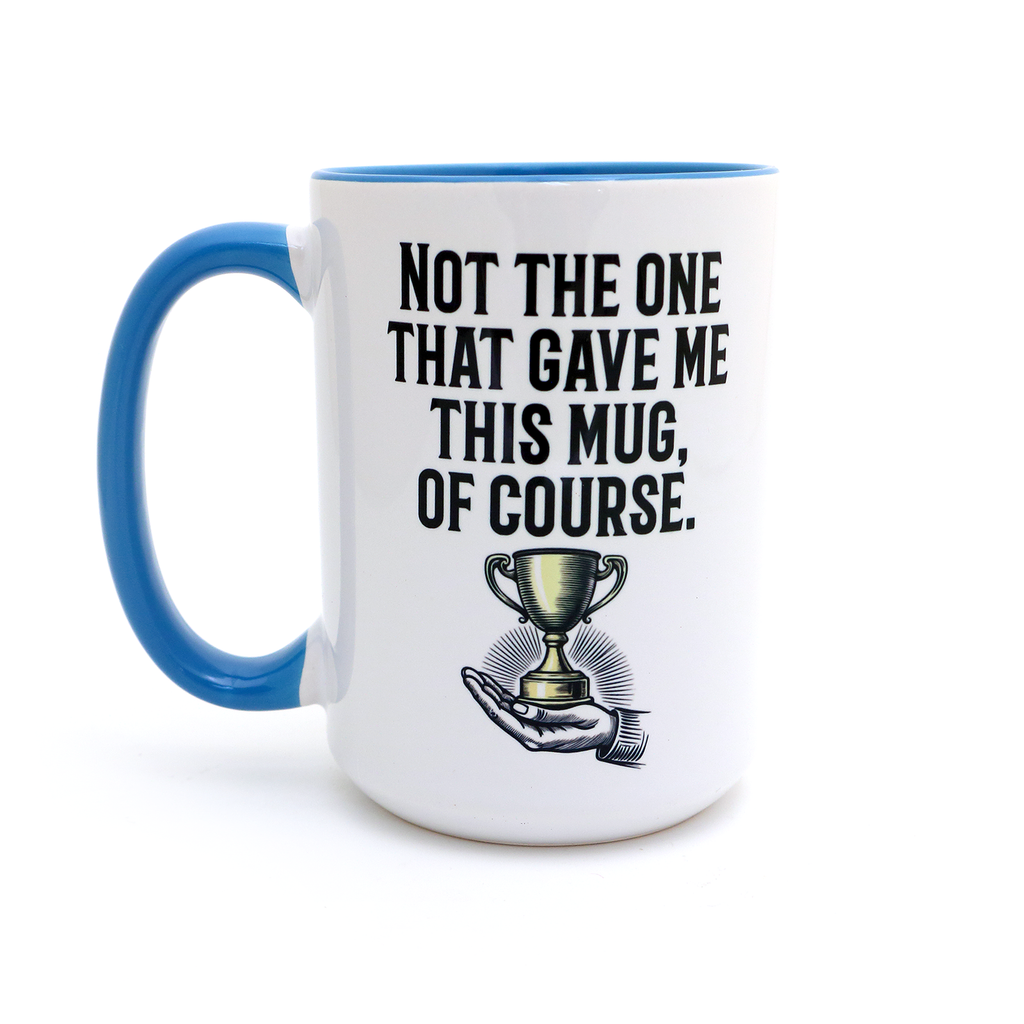 Proud Father 15 oz Mug, Funny Father's Day gift, Funny dad mug
