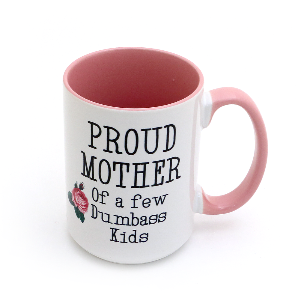 Proud Mother 15 oz Mug, Funny Mother's Day gift, Funny mom mug