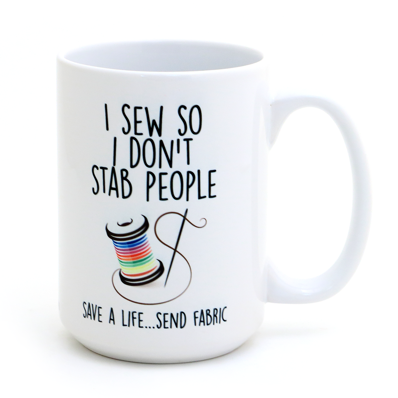 I sew so I don't stab people 15oz mug, sewing mug, funny sewing gift