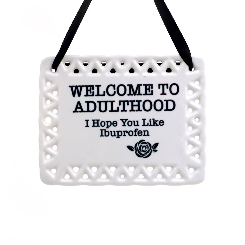 Funny Ceramic plaque, Welcome to Adulthood, ceramic wall hanging, Birthday gift