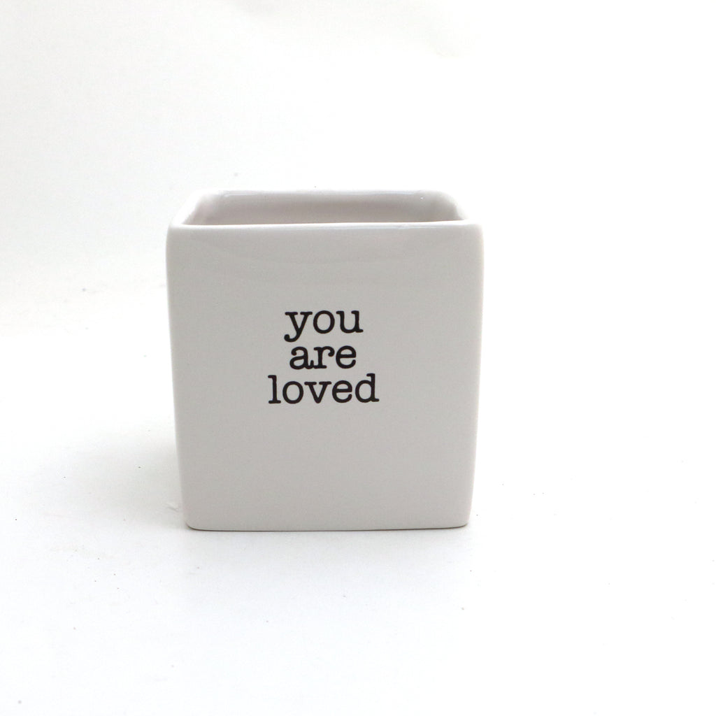 You are Loved, planter, candle holder, pencil cup, square pot, gift for Godparents