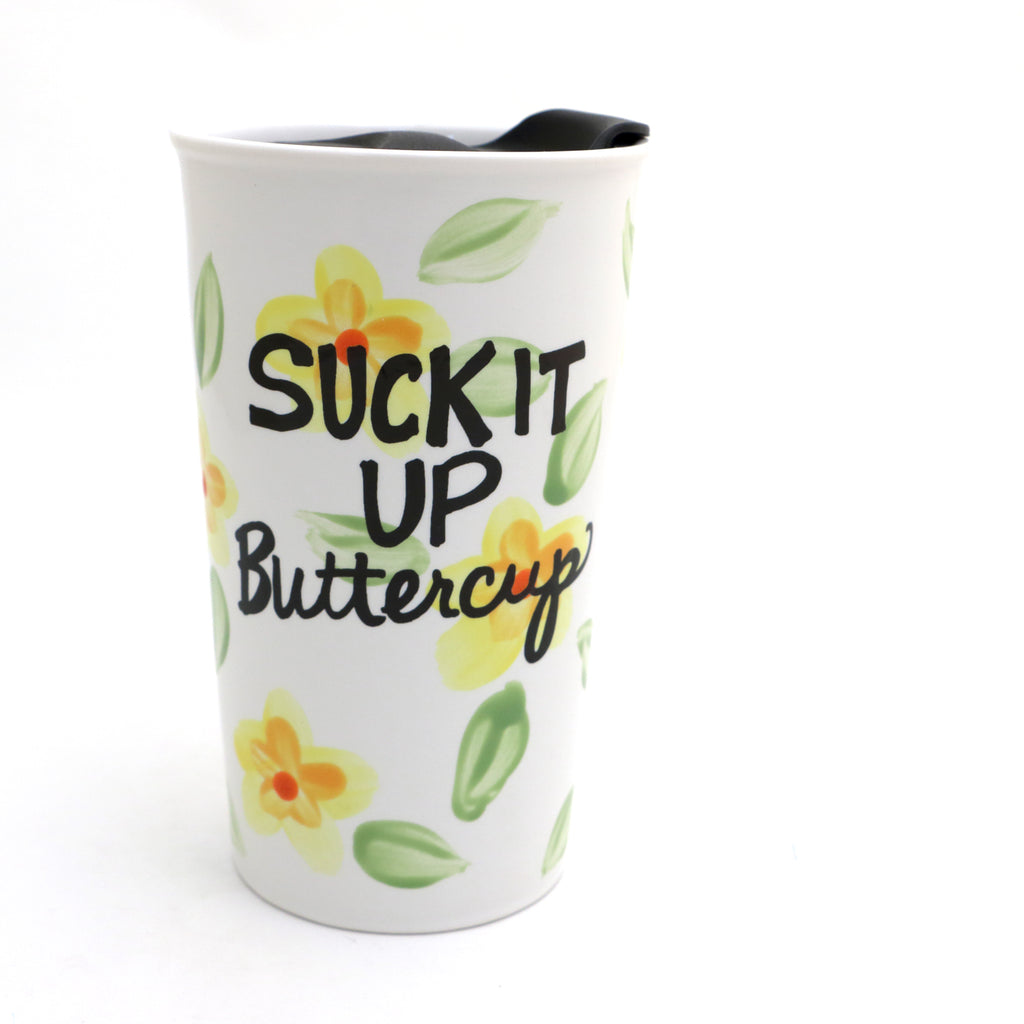 Suck it Up Buttercup travel mug, eco friendly ceramic travel mug