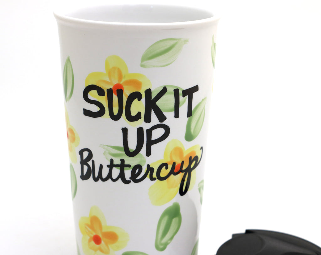 Suck it Up Buttercup travel mug, eco friendly ceramic travel mug