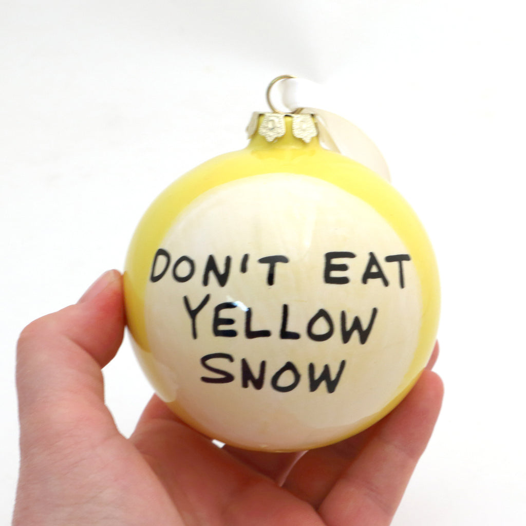 Don't Eat Yellow Snow ornament, Christmas ornament, dog lover