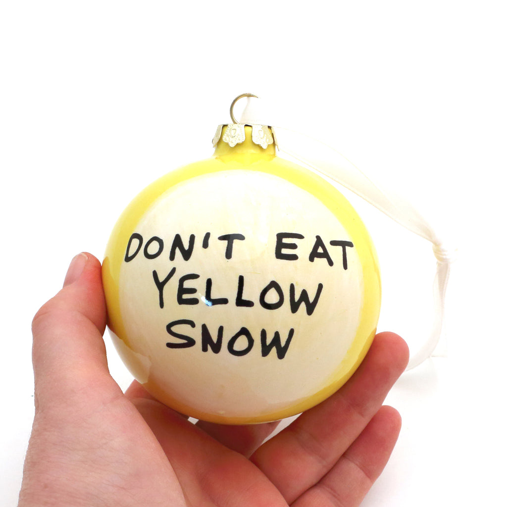 Don't Eat Yellow Snow ornament, Christmas ornament, dog lover