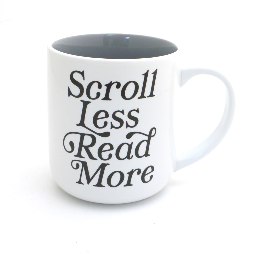 Scroll Less, Read More mug, gift for Graduate, book lover, teacher